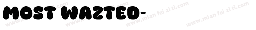 Most Wazted字体转换